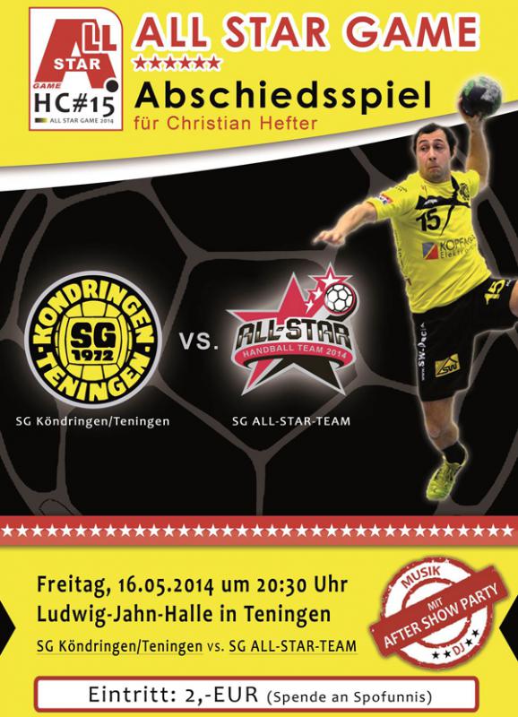 Die SG 1 tritt gegen die SG All Stars an. Anpfiff ist am Freitag, 16.05.14 um 20:30 Uhr in der Jahnhalle Teningen. Die SG 1 tritt gegen die SG All Stars an. Anpfiff ist am Freitag, 16.05.14 um 20:30 Uhr in der Jahnhalle Teningen.