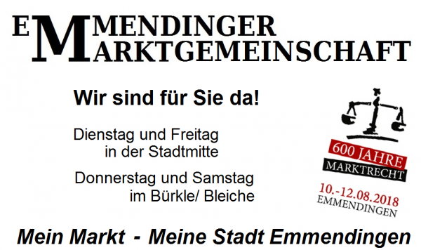 >> WIR SIND DABEI!

- [rt=241,7611]Bäckerei Müller[/rt] >> Freitag 8:30 - 13 Uhr

- Kartoffel- und Gemüsebau Ute und Eugen Eckert, Wyhler Straße 26, 79362 Forchheim, Tel. 07642/7336, E-Mail: Kartoffelundgemuesebau.Eckert@gmx.de
>> Dienstag und Freitag! - Angebot: Kartoffeln, Zwiebeln, Kraut, Rüben, Gemüse und Salat je nach Saison, Eier

- Lender's Imbiss, Thorsten Lender, Karl-Friedrich-Straße 69, 79312 Emmendingen, Tel. 0175-2884597, E-Mail: info@lender-em.de
>> Dienstag und Freitag! - Angebot: Rote Bratwurst, Currywurst, Hacksteak, Softdrinks

- Pikante- Feine Spezialitäten -Maurer OHG,
Hauptstraße 38, 79365 Rheinhausen, Tel. 07643/40846, E-Mail: webmaster@pikante.de, www.pikante.de
>> Dienstag und Freitag! - Angebot: Oliven, Schafskäse, Antipasti, selbsthergestellte vegane Pasten, Olivenöle, Kern- und Nussöle, Balsamicos, Trockenfrüchte, Lavendelprodukte, Honig

- Bio Gärtnerei Witt, Alfred-Walz-Straße 6, 79312 Emmendingen, Tel. 07641/8839, E-Mail: info@gaertnerei-witt.de, www.gaertnerei-witt.de
>> Dienstag, Freitag und Samstag! - Angebot: Bio-Gemüse