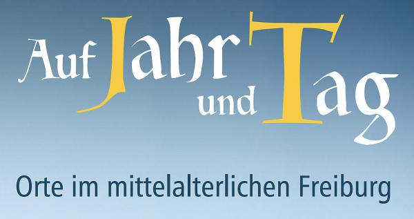 25. Oktober bis 21. März 2022: „Auf Jahr und Tag. Orte im mittelalterlichen Freiburg“.

Foto: Stadt Freiburg 