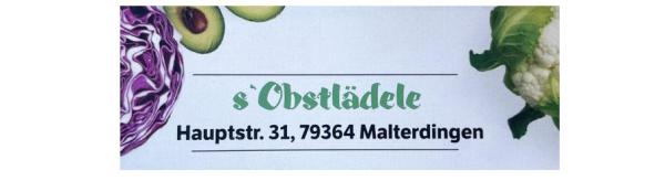 s'Obstlädele | Hauptstraße 31, 79364 Malterdingen, Tel. 0170 7745112 | sobstlaedele-malterdingen@online.de s'Obstlädele | Hauptstraße 31, 79364 Malterdingen, Tel. 0170 7745112 | sobstlaedele-malterdingen@online.de